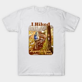 I Hiked The Appalachian Trail T-Shirt